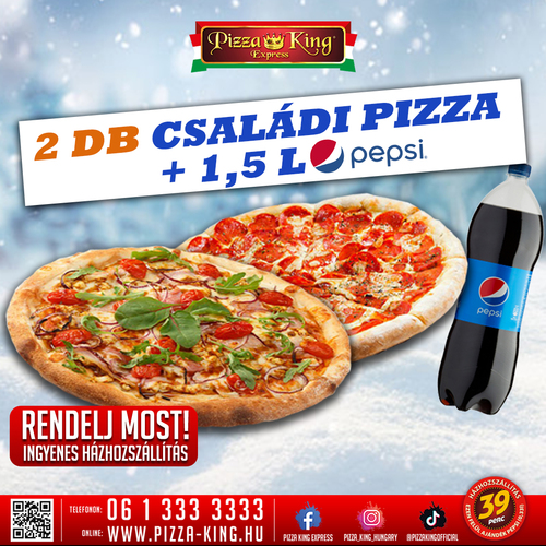 Pizza King 7 - 2 darab Családi pizza 1,5 literes Pepsivel - Szuper ajánlat - Online rendelés